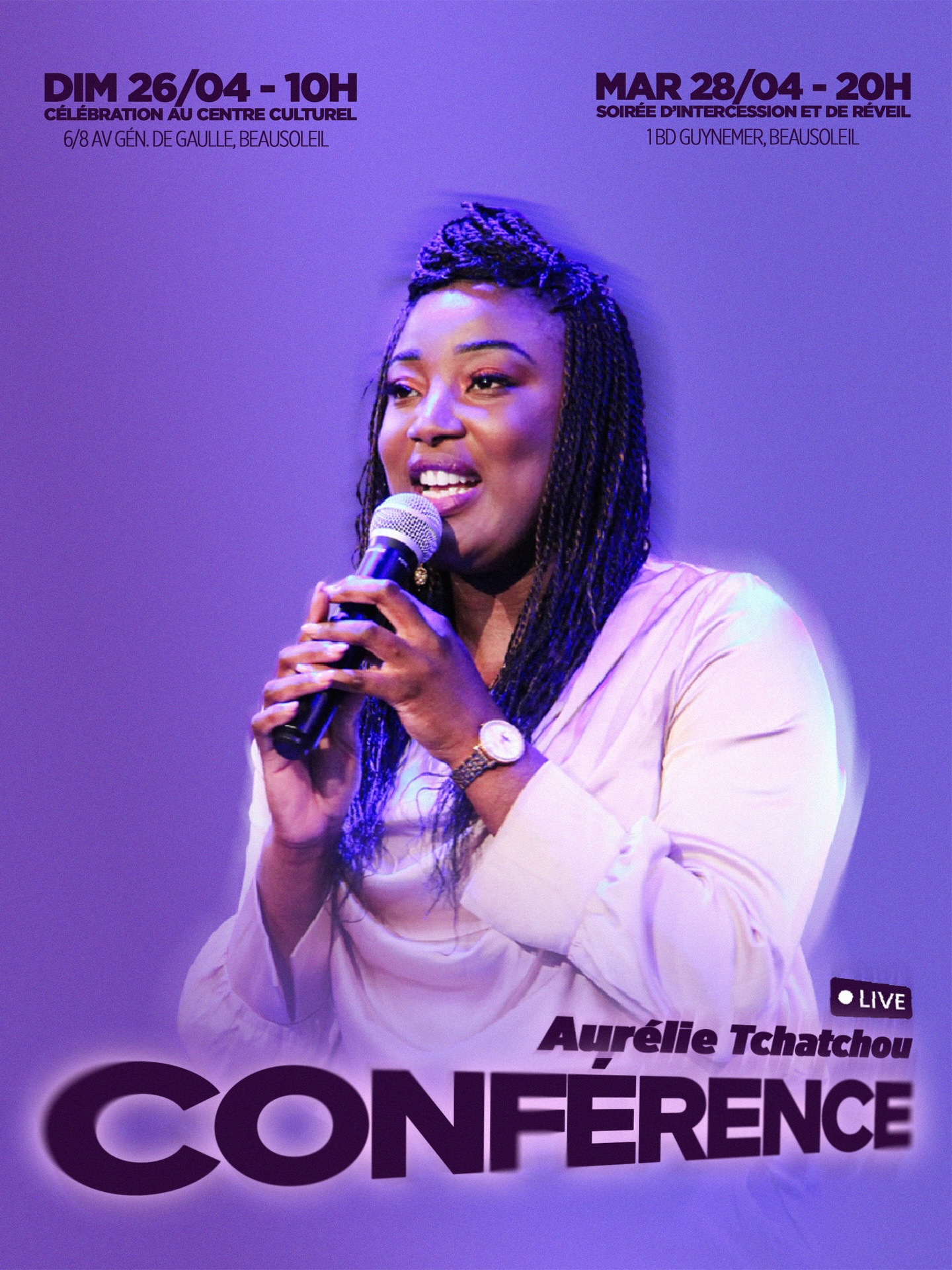 🔥 Quelque chose d’incroyable s’annonce 🔥
Nous accueillons @aurelietchatchou pour 2 temps forts dans la présence de Dieu 🙌🏻
📅 Dimanche 26 avril | 10h
📍 Centre Culturel – 6/8 av. Général de Gaulle, Beausoleil 
✨ culte de célébration 
📅 Mardi 28 avril | 20h
📍 1 bd Guynemer, Beausoleil 
✨ Soirée de Réveil & d’Intercession
Dieu a prévu quelque chose pour toi 🙌🏻
📲 Les deux rencontres seront diffusées sur notre chaîne YouTube. 
Partage à quelqu’un qui en a besoin. 🕊️