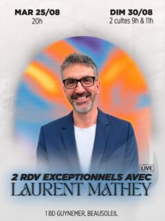 🔥 BESOIN D’UN NOUVEL ÉLAN APRÈS L’ÉTÉ ?

Viens démarrer cette rentrée avec foi et dans la présence de Dieu !
Le 25 et le 30 août, nous aurons la joie d’accueillir Laurent Mathey, pasteur à la Porte Ouverte Chrétienne de Bordeaux Bassin, pour deux rendez-vous exceptionnels.

Laurent porte un témoignage bouleversant de la fidélité et de la puissance de Dieu. Il viendra nous partager ce que le Seigneur a déposé sur son cœur pour nous encourager, fortifier notre foi et nous aider à repartir avec un nouvel élan.

Venons le cœur ouvert et dans l’attente de ce que Dieu veut accomplir au milieu de nous !

📅 Mardi 25 août à 20h
📅 Dimanche 30 août 2 cultes à 9h et 11h

📍 Église de la Riviera
1 boulevard Guynemer, Beausoleil

Nous avons hâte de vivre ces moments avec vous !